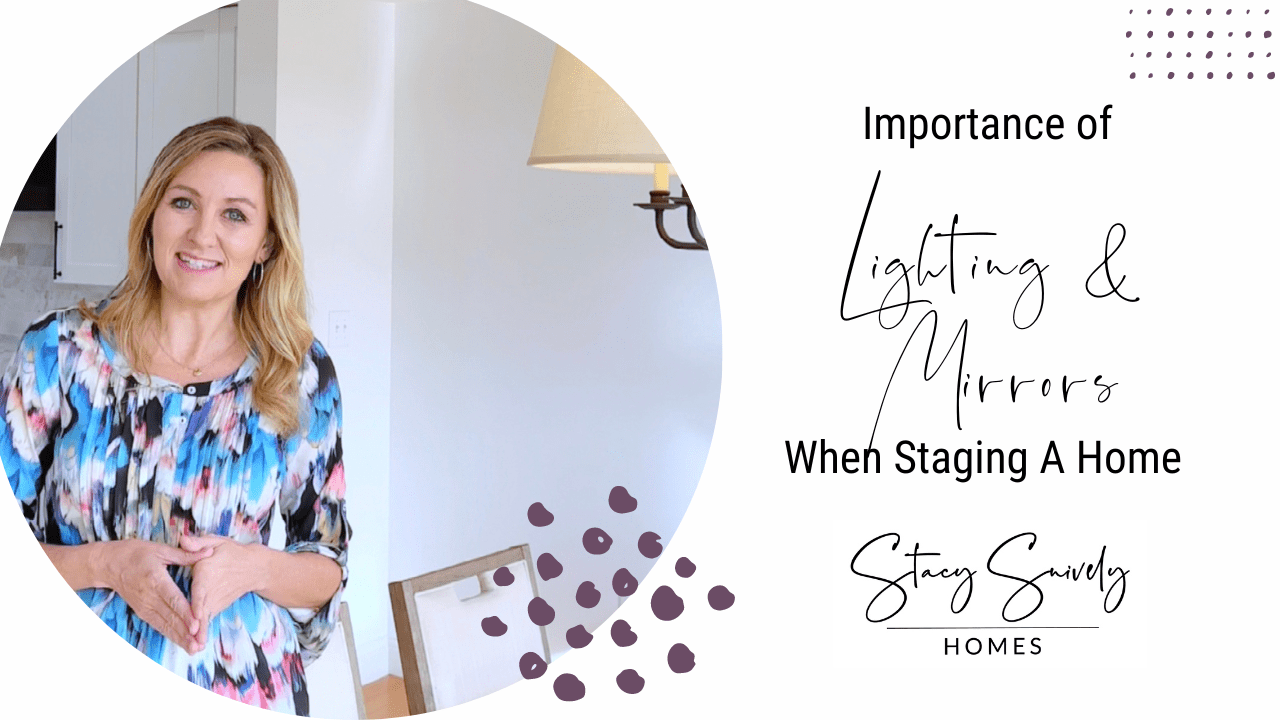 Importance of Lighting when Staging